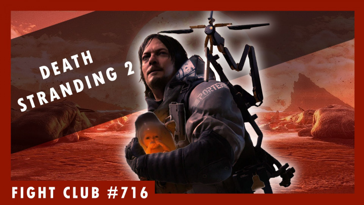 Sledujte Fight Club #716 o výjimečnosti Death Stranding