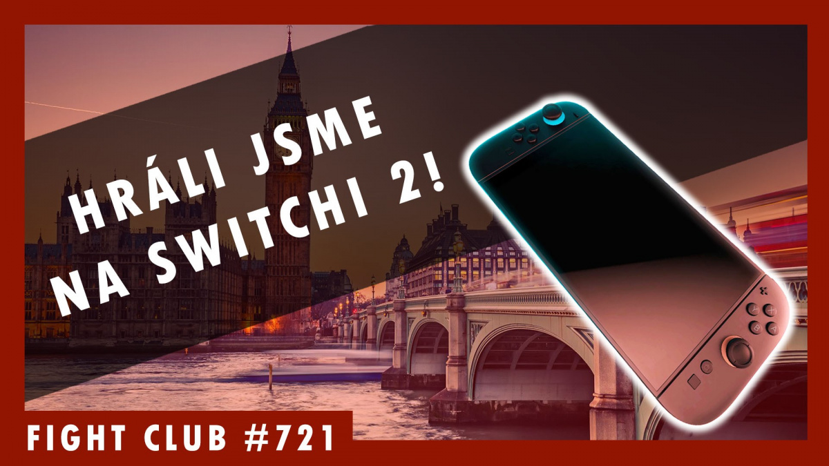 Sledujte Fight Club #721 o tom, jak jsme si vyzkoušeli Switch 2