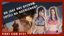 Fight Club #731 – do jaké hry na dovolenou?