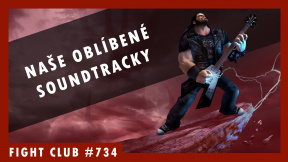 Fight Club #734 – naše oblíbené herní soundtracky