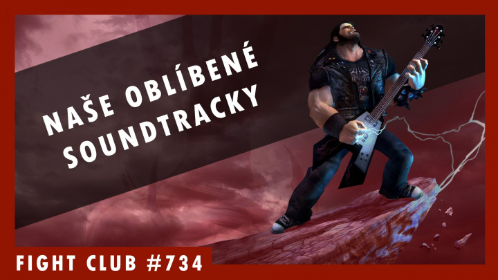Fight Club #734 – naše oblíbené herní soundtracky