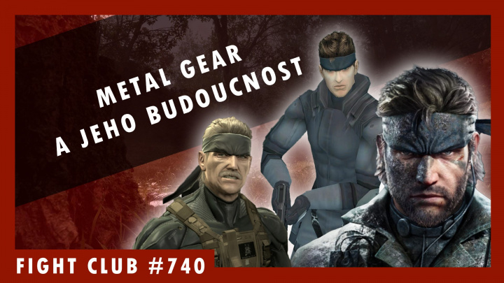 Sledujte Fight Club #740 o Metal Gearu
