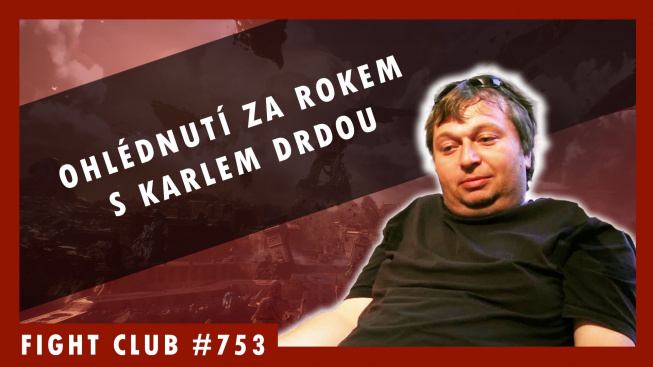 Sledujte Fight Club #753 s Karlem Drdou o letošních hrách