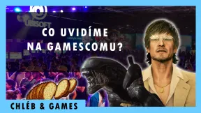 Co budeme hrát na Gamescomu? || Chléb & Games