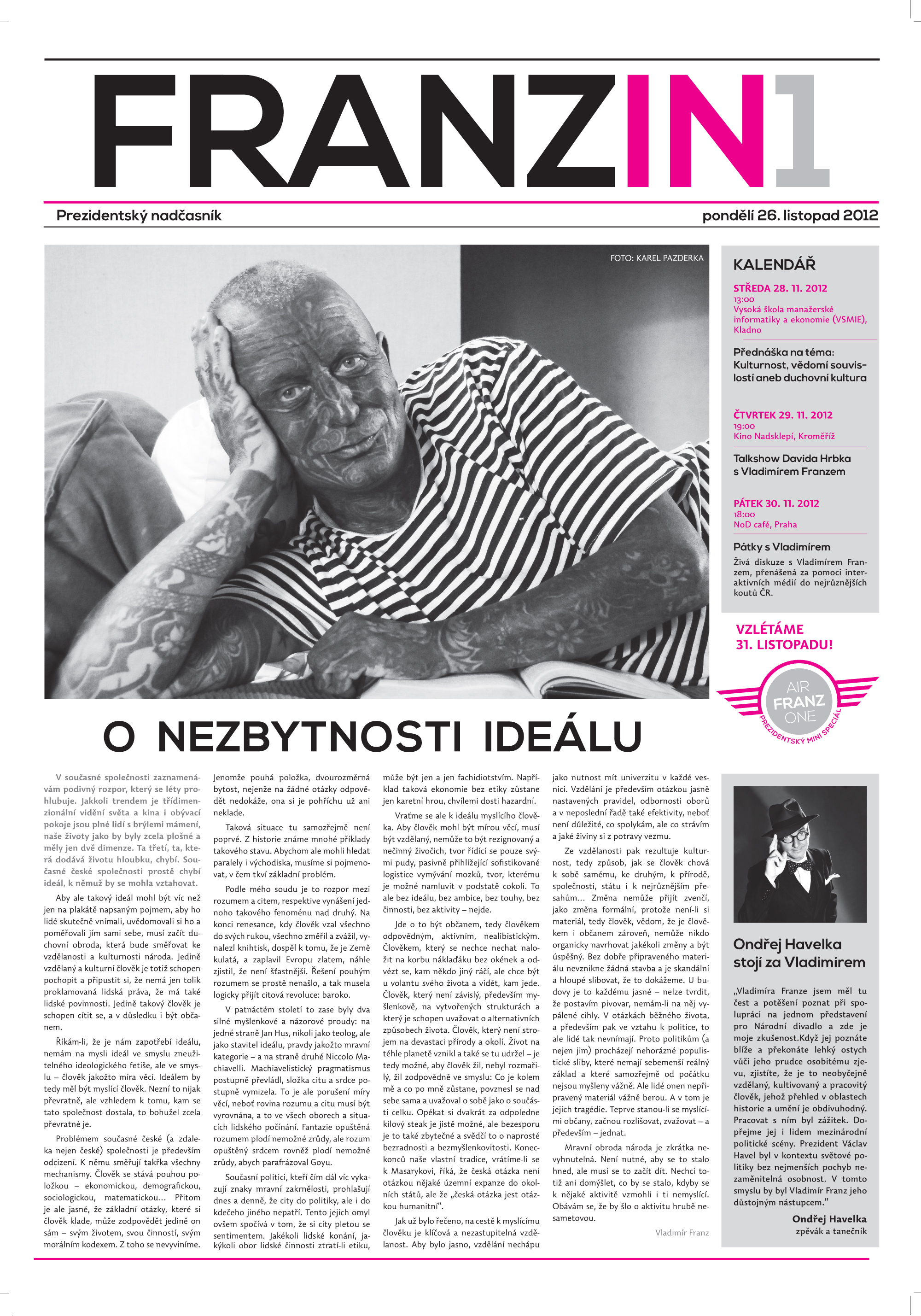 Vladimír Franz má vlastní týdeník, představuje v něm svou vizi