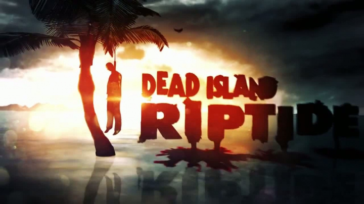 Dead Island: Riptide - trailer