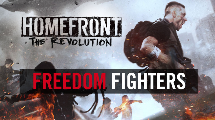 Homefront: The Revolution  - "Freedom Fighters" Trailer (Official) [US]