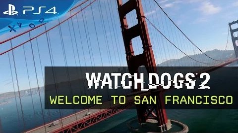 Watch Dogs 2 – Welcome to San Francisco trailer
