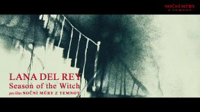 Noční můry z temnot: Lana Del Rey - Season of the Witch