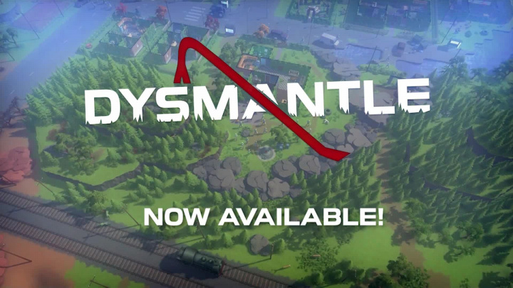 Dysmantle - Launch Trailer
